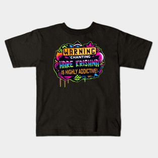 Chanting Is Addictive Kids T-Shirt